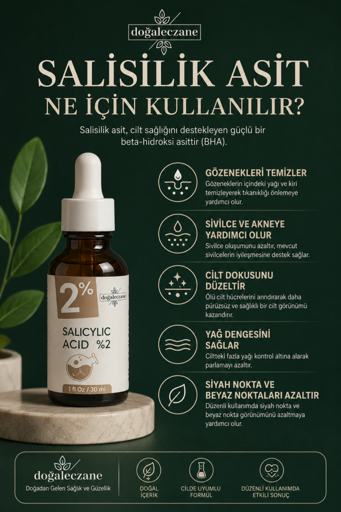 Salisilik Asit Ne İçin Kullanılır